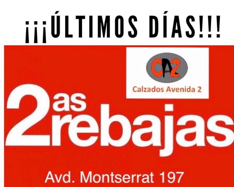 Quedan pocos d&iacute;as!!! CALZADOS AVENIDA 2 Avd. Montserrat 197 Cerca del Remolar #rebajas #2asrebajas #2esrebaixes #zapatos #deportivos #elpratelmeullocalmon #elprat #elpratdellobregat #elpratgrancomer&ccedil; #calzadosavenida2