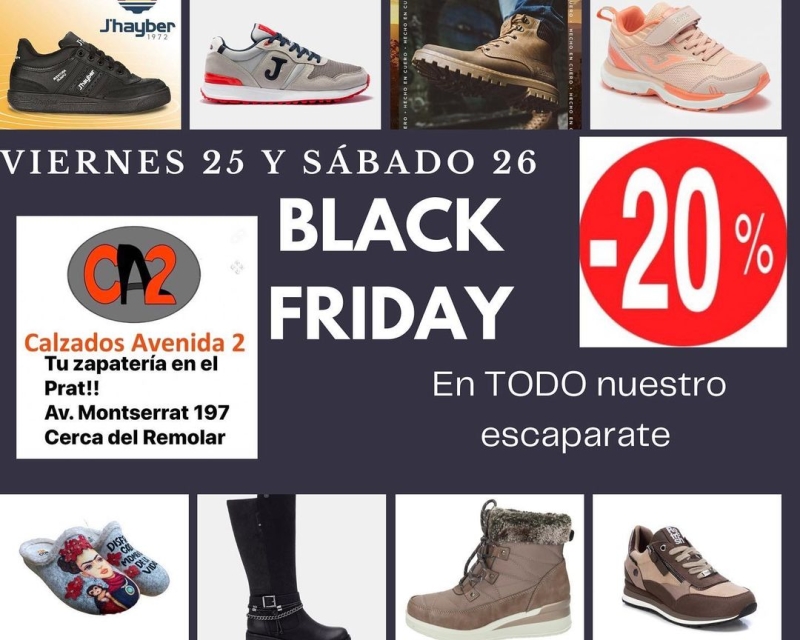 BLACK FRIDAY viernes 25 y sábado 26 en CALZADOS AVENIDA 2 20% de descuento en TODO NUESTRO ESPACAPARATE!!! wwwcalzadosavenida2.com Avd. Montserrat 197 Prat de Llobregat (Barna) #blackfriday #descuentos #descuentosespeciales #elpratdellobregat #elprat #elpratcomerç #elpratelmeullocalmon #elpratmola #elpratgrancomerç #castelldefels #castelldefelscomerç #castelldefelsplatja #lhospitalet #hospitaletdellobregat #hospitalet #santboi #santboidellobregat #santboicomerç #cornella #calzadosavenida2